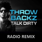 ThrowBackz-Talk Dirty