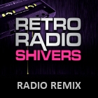 Retro vs Radio-Shivers