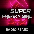 Super Freaky Girl