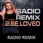 Radio – 2 Be Loved