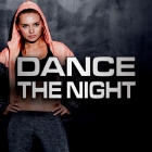 Dance The Night