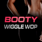 Booty - Wiggle Wop