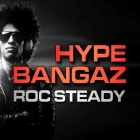 Hype Bangaz - Roc Steady